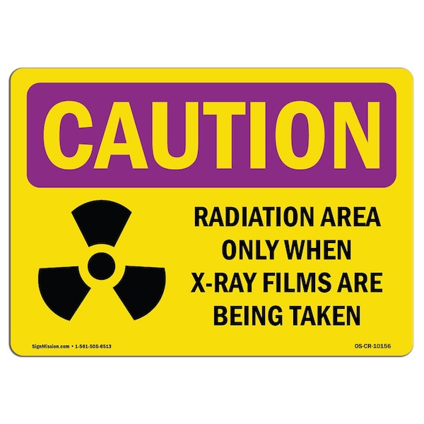 OSHA RADIATION Sign, Radiation Area When X-Ray, 5in X 3.5in, 10PK, 3.5" H, 5" W, Landscape, PK10